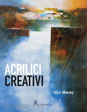 macey glyn - acrilici creativi