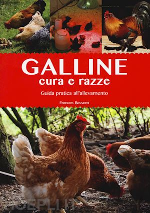 bassom frances - galline. cura e razze