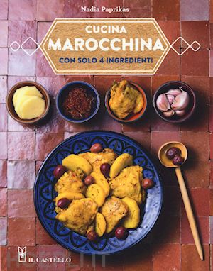 paprikas nadia - cucina marocchina con solo 4 ingredienti
