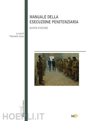 corso p. (curatore) - manuale della esecuzione penitenziaria