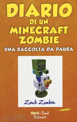 zack zombie - diario di un minecraft zombie. una raccolta da paura