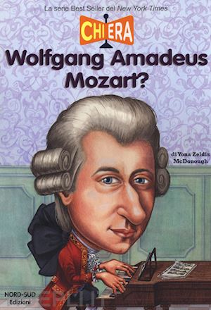 mcdonough yona zeldis - chi era wolfgang amderus mozart?