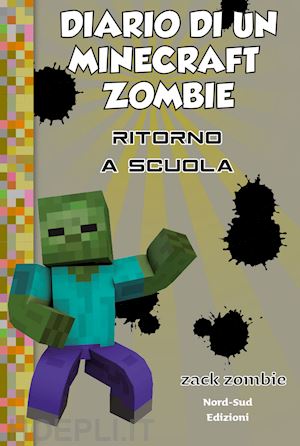 zack zombie - diario di un minecraft zombie - vol. 8