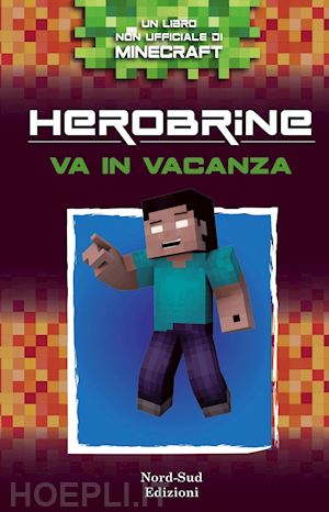 zack zombie - herobrine va in vacanza