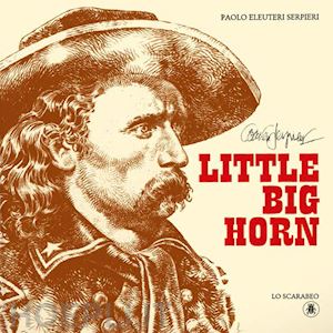 eleuteri serpieri paolo - little big horn