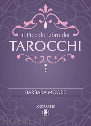 moore barbara - il piccolo libro dei tarocchi