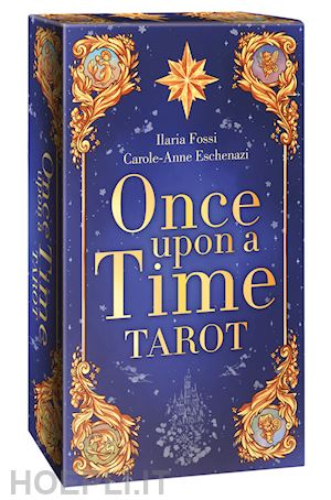 fossi ilaria; eschenazi carole-anne - once upon a time tarot