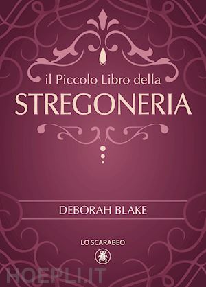 blake deborah - il piccolo libro della stregoneria