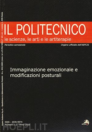 aa.vv. - il politecnico n. 1-2 / 16- immaginazione emozionale e modificazioni posturali