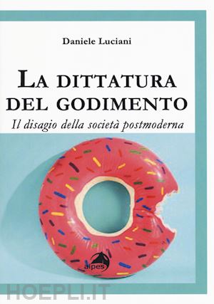 luciani daniele - la dittatura del godimento