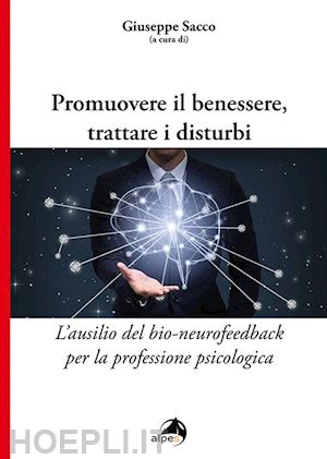 sacco giuseppe - promuovere il benessere, trattare i disturbi