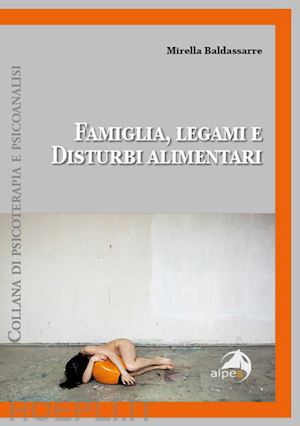 baldassarre mirella - famiglia, legami e disturbi alimentari