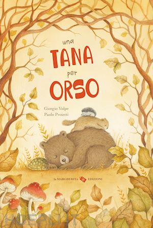 volpe giorgio - una tana per orso. ediz. a colori