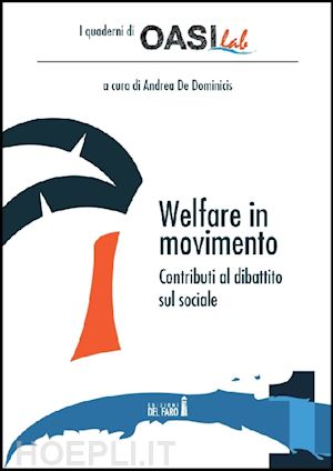 de dominicis andrea (curatore) - welfare in movimento - contributi al dibattito sociale