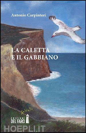 carpinteri antonio - la caletta e il gabbiano