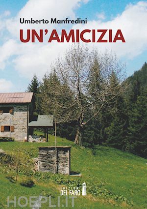 manfredini umberto - un'amicizia