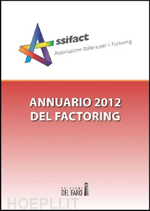assifact (curatore) - annuario 2012 del factoring