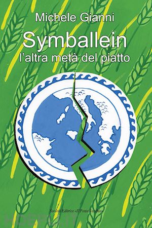 gianni michele - symballein. l'altra metà del piatto