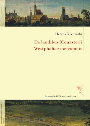 nikitinski oleg - de laudibus monasterii westphaliae metropolis