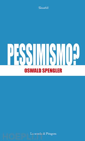 spengler oswald - pessimismo?