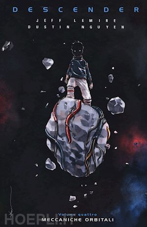 lemire jeff; nguyen dustin - descender. vol. 4