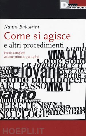 balestrini nanni - come si agisce e altri procedimenti