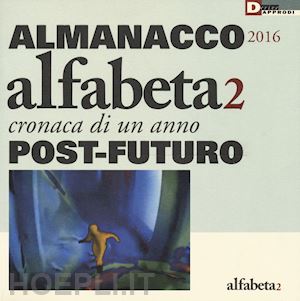 aa.vv. - alfabeta2. almanacco 2016