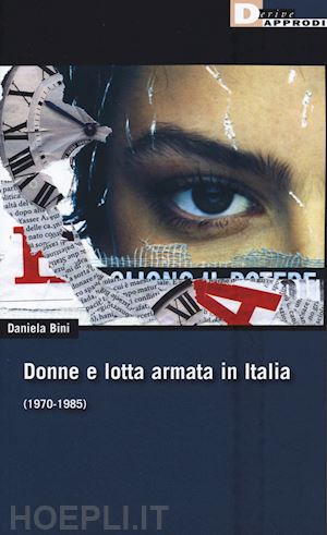 bini daniela - donne e lotta armata in italia