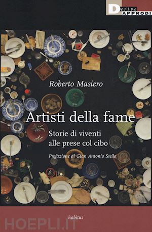 masiero roberto - artisti della fame