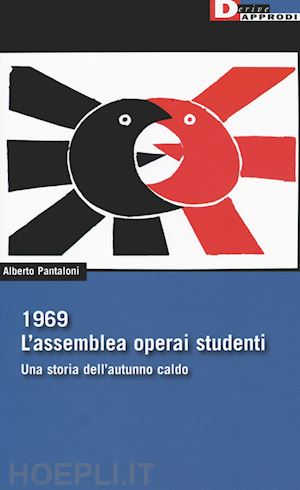 pantaloni alberto - 1969. l'assemblea operai e studenti