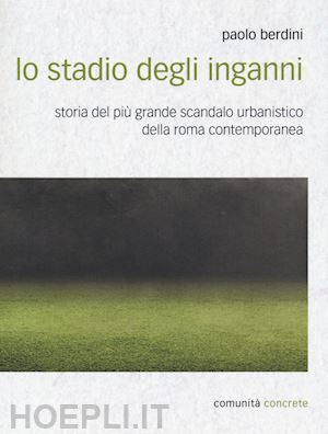 berdini paolo - lo stadio degli inganni