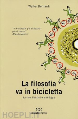 bernardi walter - la filosofia va in bicicletta