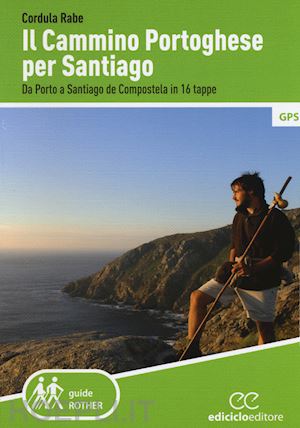 rabe cordula - il cammino portoghese per santiago