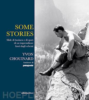chouinard yvon - some stories