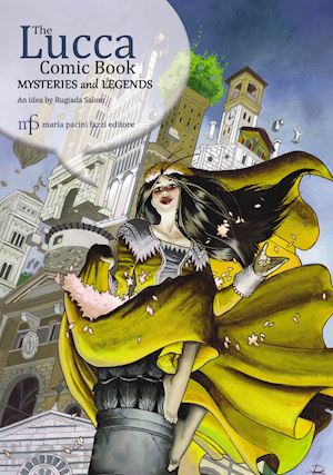 de rosa antonio - the lucca comic book. mysteries and legends