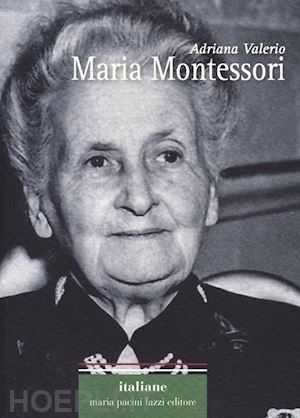 valerio adriana - maria montessori