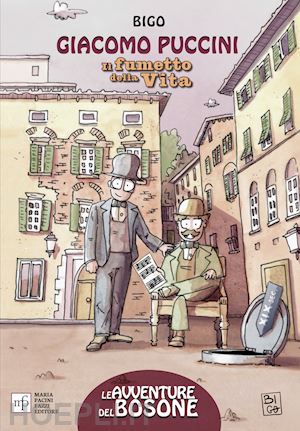 bigotti david - giacomo puccini. il fumetto della vita