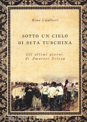 gualtieri rino - sotto un cielo di seta turchina