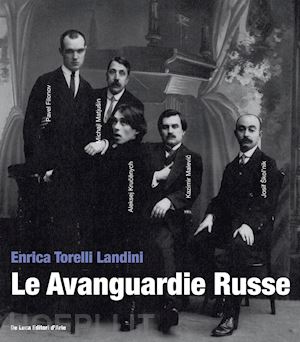 torelli landini e. (curatore) - le avanguardie russe