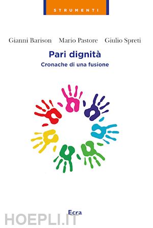 barison gianni; pastore mario; spreti giulio - pari dignita'