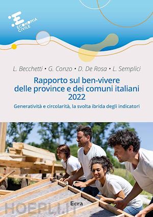 becchetti l. (curatore) - rapporto sul ben-vivere delle province e dei comuni italiani 2022