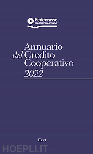 federcasse; bcc-credito cooperativo - annuario del credito cooperativo 2022
