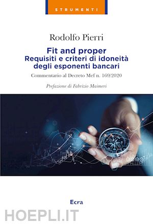 pierri rodolfo - fit and proper - requisiti e criteri di idoneita' degli esponenti bancari