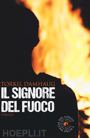 damhaug torkil - il signore del fuoco