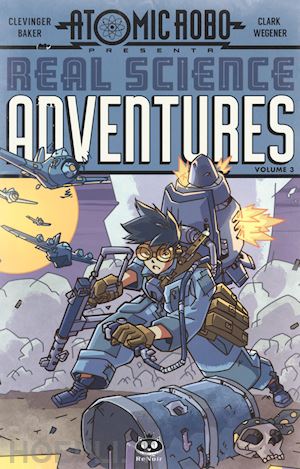 clevinger brian - atomic robo. real science adventures. vol. 3