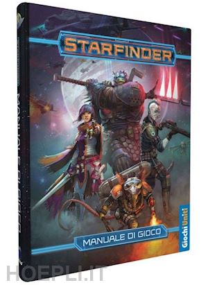  - giochi uniti - starfinder - manuale di gioco