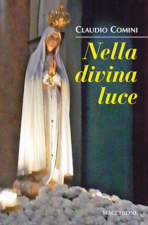 comini claudio - nella divina luce