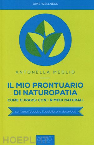 meglio antonella - il mio prontuario di naturopatia