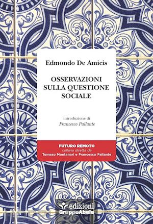 de amicis edmondo - osservazioni sulla questione sociale