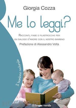 cozza giorgia - me lo leggi? racconti, fiaibe e filastrocche per un dialogo d'amore